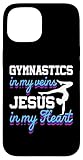 Gymnastics In My Veins Jesus In My Heart Dance Gymnast Case for iPhone 15