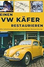 Featured Summary Libro Audiolibro EINEN VW K&Auml;FER RESTAURIEREN: Dieser Leitfaden verr&auml;t die Geheimnisse einer erfolgreichen Restaurierung. (German Edition) 2026