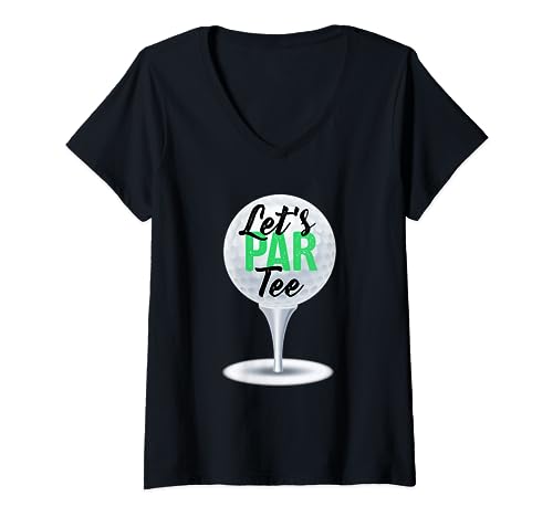 Let's Par Tee Funny Golf Party para golfista de juego de palabras de golf Camiseta Cuello V