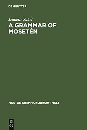 A Grammar of Mosetén: 33 A Grammar of Mosetén: 33 book cover