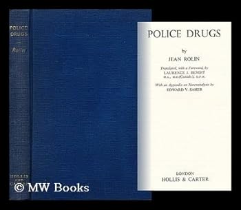 Hardcover Police Drugs. Translated, with a Foreword, by Laurence J. Bendit Book