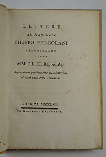 Lettere al marchese Filippo Hercolani ciambellano