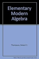 Elementary modern algebra 0673078299 Book Cover