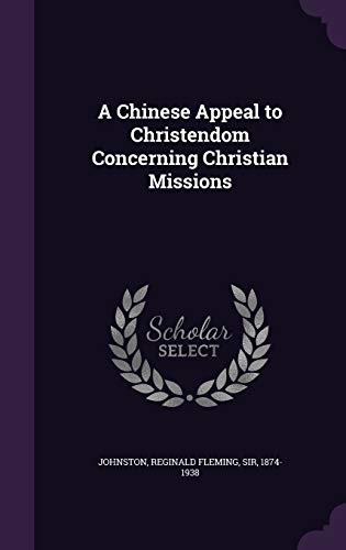 A Chinese Appeal to Christendom Concerning Chri... 1341901823 Book Cover