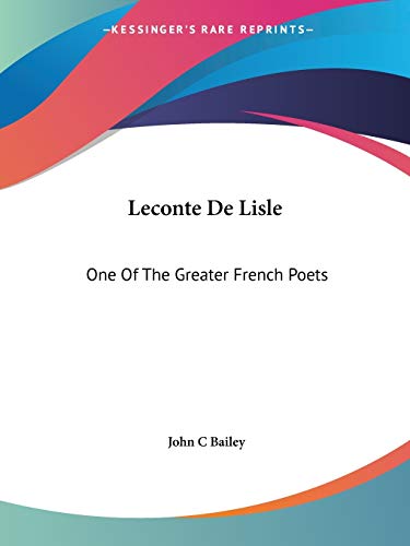 Leconte De Lisle: One Of The Greater French Poets
