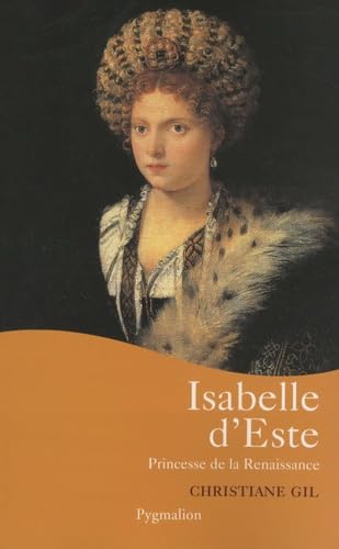 Isabelle d'Este: Princesse de la Renaissance