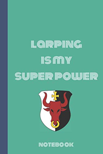larping is my super power notebook: Dote Grid notepad for Larping lovers | Great Birthday Gift Idea for Larping enthusisate | Larping Journal | 120 pages 6x9 inches