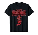 Ne pas remettre à plus tard Je fais des quêtes secondaires RPG Gamer Dragons T-Shirt