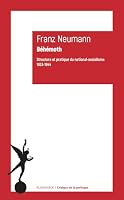 Behemoth: Structure Et Pratique Du National-Socialisme 1933-1944 2252047755 Book Cover