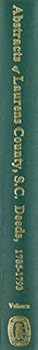 Hardcover Laurens County, S.C. Deeds. 1785-1793 Book
