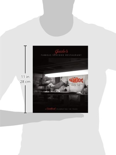 Gaido's Famous Seafood Restaurant: A Cookbook Celebrating 100 Years