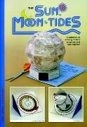 Sun Moon & Tides: A Collection of Working Models to Cut Out & Glue Together