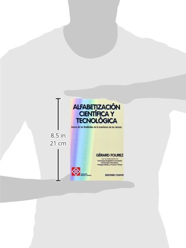 Alfabetizacion Cientifica y Tecnologica: Acerca de las Finalidades de la Ensenanza de las Ciencias