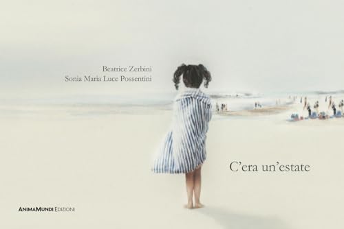 C'era Un'estate. Ediz. A Colori