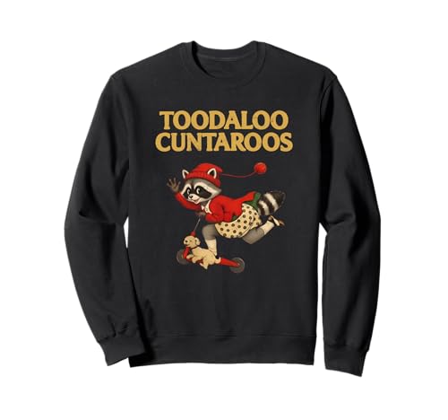 Toodaloo Cuntaroos Funny Sarcastic Retro Humor Raccoon Meme �g���[�i�[