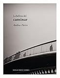 martin fierro primera edicion  La belleza del caminar: 9 (De la belleza)