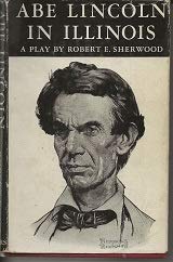 Hardcover Abe Lincoln in Illinois: A play in Twelve Scenes Book