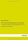 Die Deutsch-Ostafrikanische Gesellschaft: Ein Beitrag zum Problem der Schutzbriefgesellschaften und zur Geschichte Deutsch-Ostafrikas
