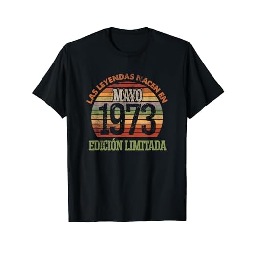 Las Leyendas nacen en Mayo de 1973 - 50 Años Cumpleaños Camiseta