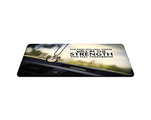 Image of Ryca The Pain You Feel Today will be Strength You Feel Tomorrow-Inspirational Quotes Printed Matt Finish Anti-Skid Non-Slip Rubber Base Mouse Pad /Desk Pad For Work From Home||Office||Gaming||PC||Laptop||Keyboard Mousepad