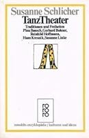 TanzTheater: Traditionen und Freiheiten : Pina Bausch, Gerhard Bohner, Reinhild Hoffmann, Hans Kresnik, Susanne Linke (Kulturen und Ideen) 3499554410 Book Cover
