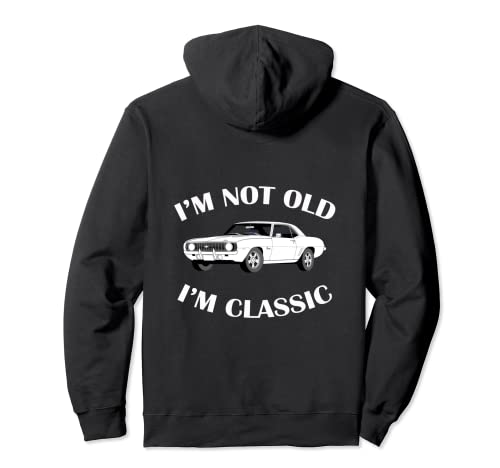I'm Not Old I'm A Classic Muscle Car Neuheit Männer Frauen Geschenke Pullover Hoodie