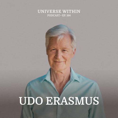 Ep. 164 - Udo Erasmus - Health and Inner Knowing cover art