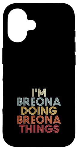 Breona Name Breona Personalized Name First Given �X�}�z�P�[�X iPhone 16 �p