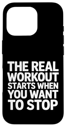 The Real Workout Starts When You Want To Stop - �X�}�z�P�[�X iPhone 16 Pro �p
