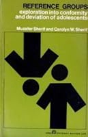 Reference Groups: Exploration into Conformity and Deviation of Adolescents B0007EQZDU Book Cover