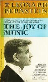 The Joy of Music by Leonard Bernstein (1967-07-01) B01JXORHX6 Book Cover