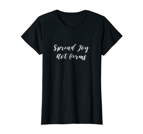 Damen Spread Joy Not Germs Damen T-Shirt Cover