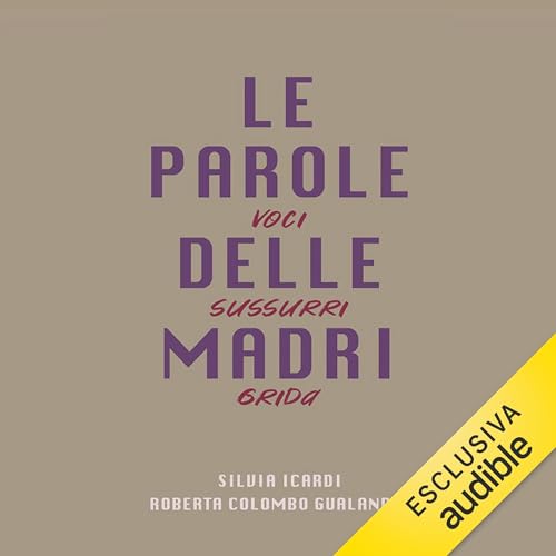 Page de couverture de Le parole delle madri