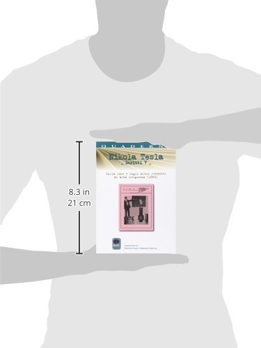 Scritti V. Sulla Luce E Sugli Altri Fenomeni Di Alta Frequenza (1893) (Vol. 5) - 3