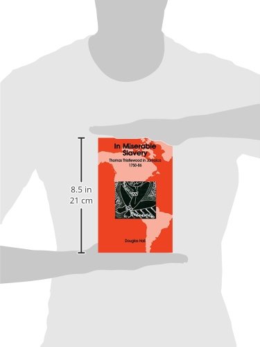 University Of The West Indies Press 9789766400668 In Miserable Slavery: Thomas Thistlewood In Jamaica 1750-1786 thumb #2