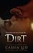 Dirt (Evergreen Series Book 1)