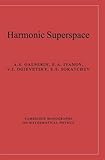 Harmonic Superspace (Cambridge Monographs on Mathematical Physics)