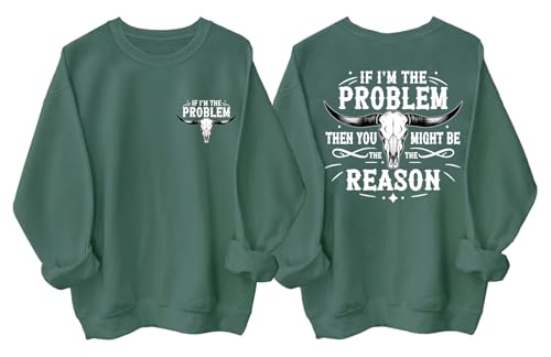 I'm The Problem Sweatshirt Men Women Graphic Long Sleeve Hoodie Shirt