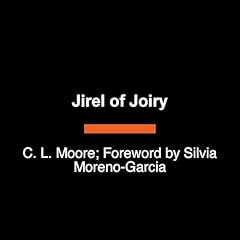 Jirel of Joiry Audiolibro Por C. L. Moore, Silvia Moreno-Garcia - introduction arte de portada