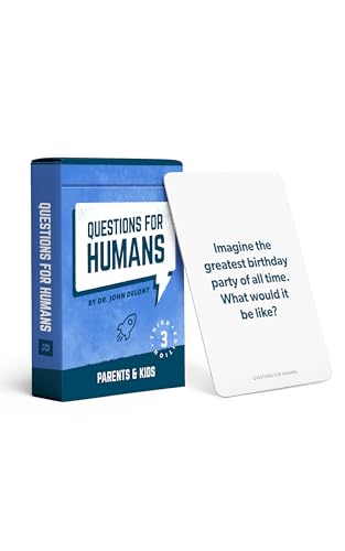 Questions for Humans: Parents & Kids (Third Edition) – 52 All-New Conversation Starters to Get Kids Talking, Bring Families Closer, and Create Everyday Fun