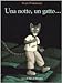 Una notte, un gatto...: UNE NUIT, UN CHATA ¿ (I piccoli libri di Babalibri) - Pommaux, Yvan