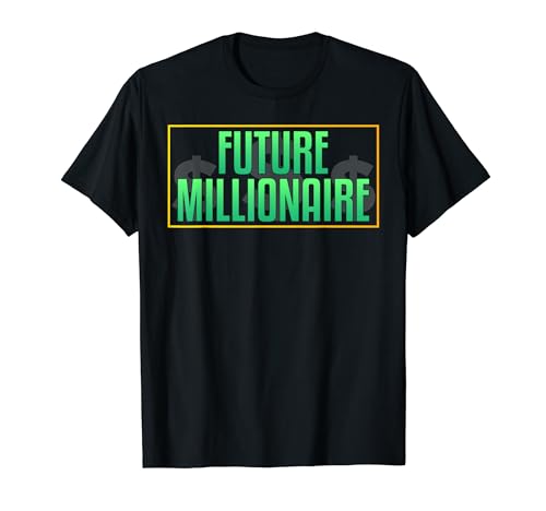 Future Millionaire - Funny New Business Owner Entrepreneur Camiseta