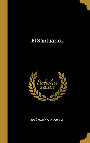 El Santuario... (Spanish Edition)