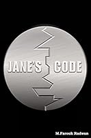 Jane's Code: How a Below Average Guy Convinced the Most Beautiful Woman in Town to Marry Him 150776023X Book Cover