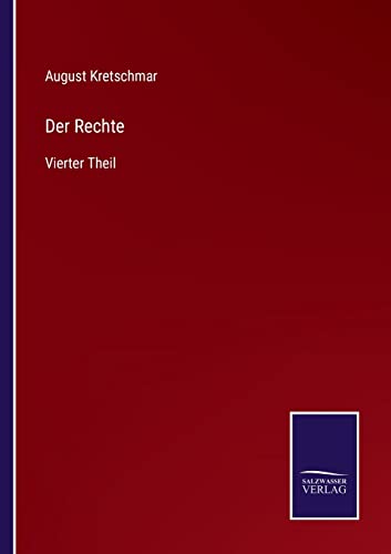 Der Rechte: Vierter Theil (German Edition)