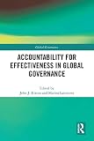 Accountability for Effectiveness in Global Governance - Herausgeber: John Kirton, Marina Larionova 