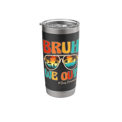 Bruh We Out Bus Drivers Retro Summer End Of School Year Stainless Steel Insulated Tumbler