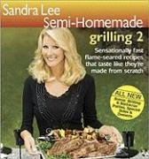 Sandra Lee Semi-Homemade Grilling 2