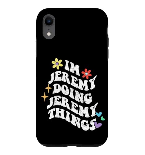 ���g�� Groovy Im Jeremy Doing Jeremy Things Funny Mother �X�}�z�P�[�X iPhone XR �p