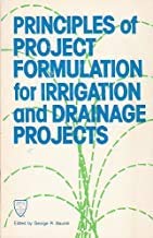 Paperback Principles of Project Formulation for Irrigation and Drainage Projects Book